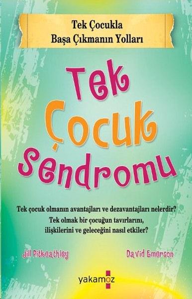 <p>TEK ÇOCUK SENDROMU</p>
