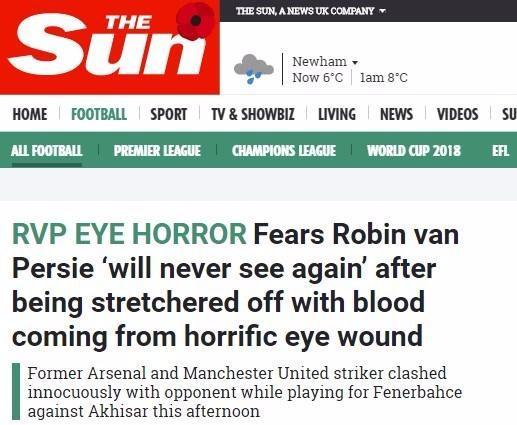 <p>The Sun: "Gözünde korkunç bir yara açılan Robin van Persie bir daha asla göremeyebilir"</p>