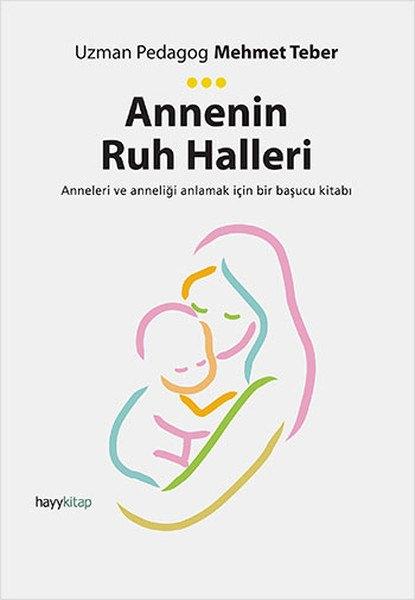 <p><strong>Annenin Ruh Halleri</strong></p>
