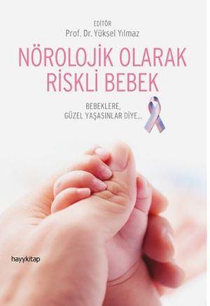 <p>16- Nörolojik Olarak Riskli Bebek</p>
