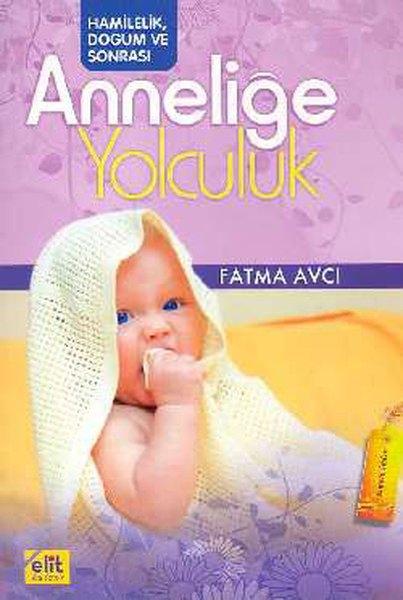 <p>18- Anneliğe Yolculuk</p>
