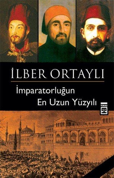 <p>İmparatorluğun En Uzun Yüzyılı / İlber Ortaylı</p>