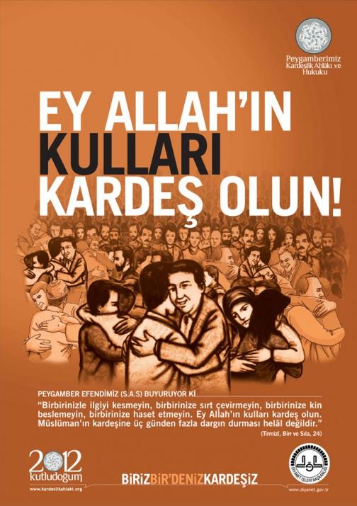 Ey Allah'ın kulları kardeş olun!