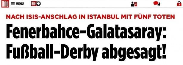 <p>Bild’in haberinde, Taksim’deki İŞİD saldırısı sonrası 5 kişinin yaşamını yitirdiğine yer verilirken, bu terör olayı sonrası derbinin güvenlik nedeniyle ertelendiği vurgulandı. </p>
