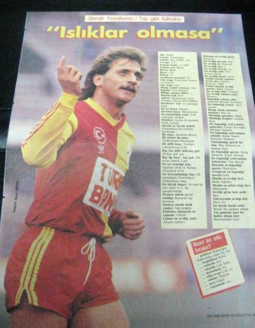 <p>Semih Yuvakuran</p>
<p>Galatasaray (1984-1990)</p>