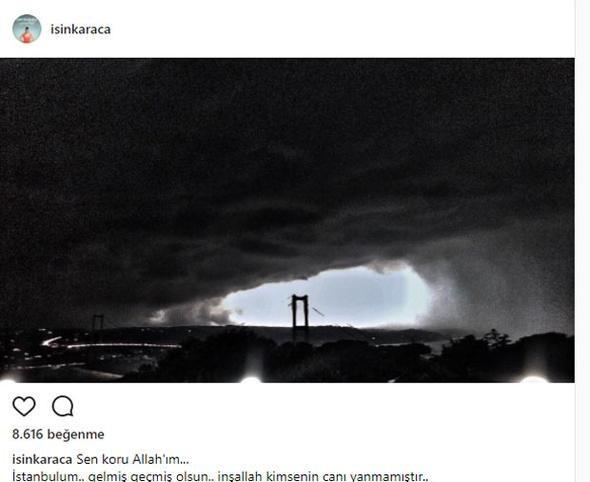 <p><strong>Işın KARACA</strong></p>
<p>"Sen koru Allah'ım... İstanbul'um, gelmiş geçmiş olsun.. inşallah kimsenin canı yanmamıştır.."</p>