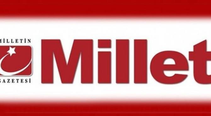 <p>Millet Gazetesi, </p>
