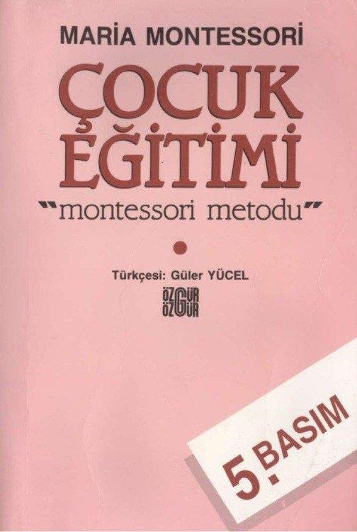 <p><strong>ÇOCUK EĞİTİMİ MONTESSORİ METODU</strong></p>
