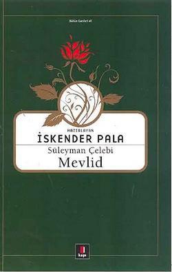 1880’li yılların başlarında, Tanzimat ve Servet—i Fünûn edebiyatının ünlü şairleri bir araya geldikleri bir gün, söz Süleyman Çelebi’nin mevlidinden açılmış. Muasırlaşmak, İslamlaşmak Türkleşmek fikirlerinin tartışıldığı, edebiyatımızın Batı’ya açıldığı, hatta Batı’ya kapılandığı yıllar. Aralarında bir karar alıp yıla yakın zamandır okunan mevlidin bazı kelimeleri artık eski ve anlaşılmaz durumdadır, üstelik o vakitten bu yana dilimiz de, edebiyatımız da değişmiştir. İşte bu yüzden mevlidi yeniden yazmalıyız!” demişler. İçlerinden bazıları kalemi ele alıp yeni tarzda manzum bir mevlid yazmaya da başlamışlar. Yazdıklarını birbirlerine okuyor, karşılaştırıyor ve uygun olan beyitleri alıp alt alta diziyorlarmış. Nihayet sıra ”Bir aceb nûr kim güneş pervanesi” mısraına gelince düşünmüşler, taşınmışlar ve içlerinden biri kalemi yere çalmış. Ağzından dökülen cümleler , aslında hepsinin birbirlerine itiraf edemedikleri kanaatleri imiş: ”Bu derece muhteşem bir beyit dururken bunu yeniden yazmaya kalkışmak ....tir. Bırakınız yenisini yazmayı, benzerini bile kaleme almak mümkün değildir!” 