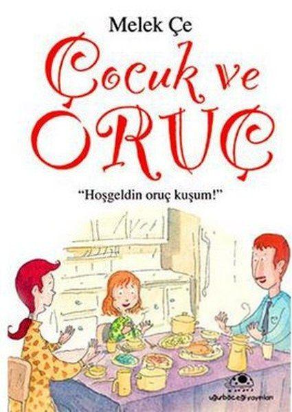 <p><strong>5- ÇOCUK VE ORUÇ</strong></p>
