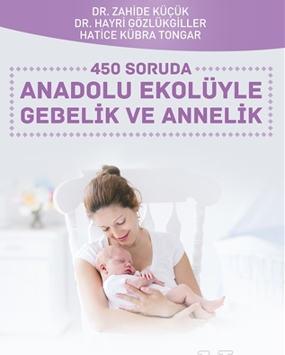 <p><strong>Anadolu Ekolüyle Gebelik ve Annelik</strong></p>
