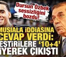 Dursun &Ouml;zbek sessizliğini bozdu! Musiala iddiasına cevap verdi: Eleştirilere '10+4' diyerek &ccedil;ıkıştı
