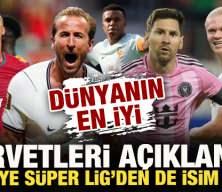  D&uuml;nyanın en iyi forvetleri a&ccedil;ıklandı! Listeye S&uuml;per Lig'den bir isim girdi