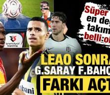 S&uuml;per Lig&rsquo;in en değerli takımları belli oldu! Leao sonrası G.Saray F.Bah&ccedil;e ile farkı a&ccedil;tı
