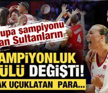 Avrupa şampiyonu olan Filenin Sultanları'nın şampiyonluk &ouml;d&uuml;l&uuml; değişti