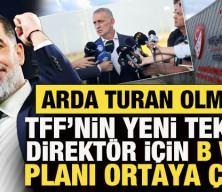 Arda Turan olmadı! TFF&rsquo;nin yeni teknik direkt&ouml;r i&ccedil;in B ve C planı ortaya &ccedil;ıktı