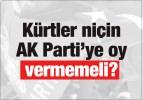 Kürtler AK Parti'ye niçin oy vermemeli?