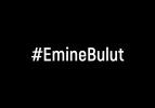 Spor camiasından Emine Bulut cinayetine tepki!