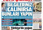 20 Nisan Salı gazete manşetleri -Bilgileriniz çalınırsa bunları yapın