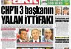 CHP'li 3 başkanın yalan ittifakı: 4 Eylül cumartesi gazete manşetleri 2021
