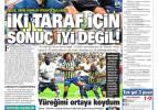 'Futbolsuz derbi'! Spor gazetelerinde günün manşetleri