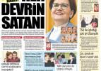 Akşener şaşırtmadı: Her devrin satanı - Gazete manşetleri