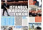 İstanbul kadrosu tamam - 21 Ocak günün gazete manşetleri