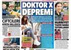 Doktor X depremi! Sağlık Bakanlığı inceleme başlattı - Gazete manşetleri