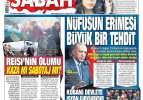Cumhurbaşkanı Erdoğan: Büyük bir tehdit - Gazete manşetleri