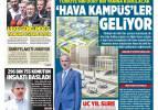 Hava kampüsler geliyor - Gazete manşetleri