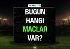 Bugün hangi maçlar var? İşte bugünkü maçlar