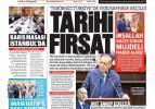 Erdoğan 'tarihi fırsat' diyerek duyurdu - Gazete manşetleri