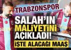 Trabzonspor, Mohamed Salah'ın maliyetini a&ccedil;ıkladı! İşte alacağı maaş