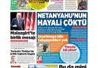 T&uuml;rkiye denklemi değiştirdi: Netanyahu'nun hayali &ccedil;&ouml;kt&uuml;! - 24 Ağustos 2026 gazete manşetleri