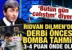 Rıdvan Dilmen'den derbi &ouml;ncesi bomba tahmin! "3-4 puan &ouml;nde bitirir"