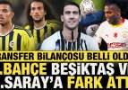 S&uuml;per Lig'de transfer bilan&ccedil;osu belli oldu: F.Bah&ccedil;e, Beşiktaş ve G.Saray'a fark attı