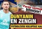 Parası saymakla bitmiyor! D&uuml;nyanın en zengin futbolcusu kul&uuml;ps&uuml;z kaldı