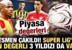 Piyasa değerleri resmen &ccedil;akıldı! Listede S&uuml;per Lig'in en değerli 3 yıldızı da var