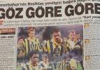 Derbinin unutulmaz manşetleri