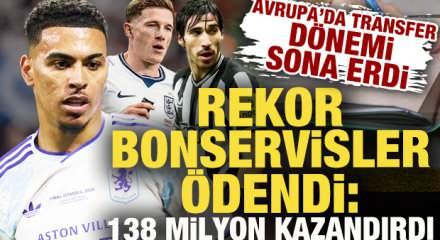 Avrupa'da transfer d&ouml;nemi sona erdi! Rekor bonservisler &ouml;dendi: 138 milyon kazandırdı
