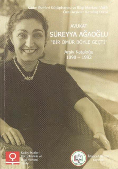 <p>Süreyya Ağaoğlu (Türkiye'nin ilk kadın avukatı)</p>

<p> </p>
