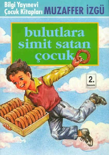 <p><strong>BULUTLARA SİMİT SATAN ÇOCUK</strong></p>
