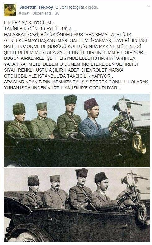 <p>Fotoğrafın 10 Eylül 1922'ye ait olduğunu belirten Teksoy, "İlk kez açıklıyorum" diyerek, şoför koltuğunda dedesi Mustafa Sadettin'in olduğunu söyledi. "Halasgar Gazi, Büyük Önder Mustafa Kemal Atatürk, Genelkurmay Başkanı Mareşal Fevzi Çakmak, yaveri Binbaşı Salih Bozok ve de sürücü koltuğunda makine mühendisi şehit dedem Mustafa Sadettin ile birlikte<br />
</p>