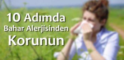 10 Adımda bahar alerjisinden korunun