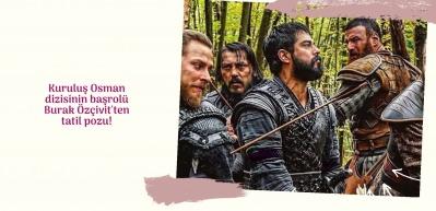 Kuruluş Osman dizisinin başrolü Burak Özçivit'ten tatil pozu!