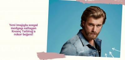 Yeni imajıyla sosyal medyayı sallayan Kıvanç Tatlıtuğ'a rekor beğeni!