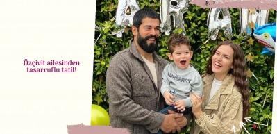 Özçivit ailesinden tasarruflu tatil!
