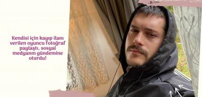 Kayıp ilanı verilen Alperen Duymaz paylaşım yaptı! Sosyal medyanın gündemine oturdu...