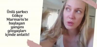 Şarkıcı Gökçe gözyaşlarına boğuldu! Korku dolu anları böyle anlattı