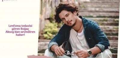 Lenfoma tedavisi g&ouml;ren Boğa&ccedil; Aksoy'dan sevindiren haber!